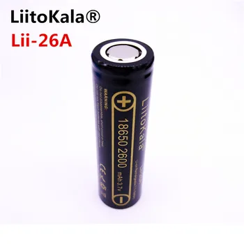 1-10vnt HK LiitoKala Lii-26A, 3,7 V 18650 2600mAhFor ICR18650-26JM Li-ion Įkraunama Baterija Žibintuvėlio Baterijos