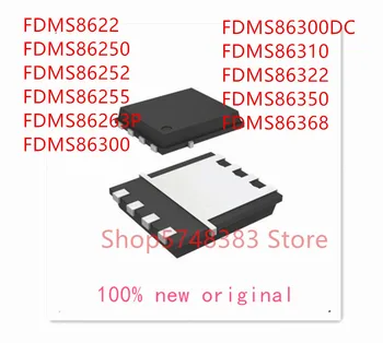 10VNT/DAUG FDMS8622 FDMS86250 FDMS86252 FDMS86255 FDMS86263P FDMS86300 FDMS86300DC FDMS86310 FDMS86322 FDMS86350 FDMS86368