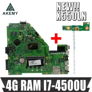 Akmey X550LN Nešiojamojo kompiuterio motininė plokštė, Skirta Asus X550LD A550L Y581L W518L X550LN Bandymo originalus mainboard I7-4500U 4GB-RAM GT840M
