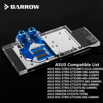 Barrow GPU Vandens Bloką ASUS GTX 1080TI/1080/1070/1060 Visą Dangtelis ASUS ROG LRC RGB apšvietimas ,BS-ASS1080T-PA