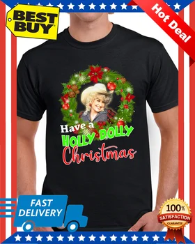 Dolly Parton Turi Holly Dolly Kalėdų T-Shirt Reguliariai Marškinėliai, Crazy Viršuje Hoodies