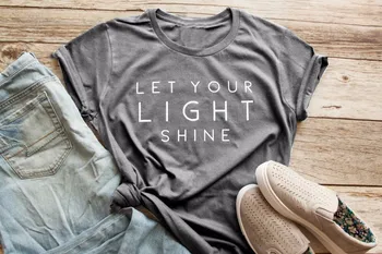 Leidžia šviesa spindi t-shirt moterims, mados šūkis juokinga tees Krikščionių cool girl atostogų dovanų unisex viršūnes grunge tumblr marškinėliai