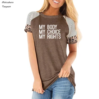 Mano Kūnas mano Pasirinkimas, Mano Teisių Spausdinti Moterų Marškinėlius Medvilnės Atsitiktinis Juokinga raidė T-marškinėliai Mergina Viršuje Tee Naujos 2020 Plus Size Trumpas slee