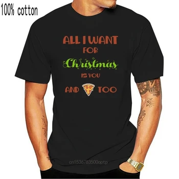 Naujas Spausdinti Juokinga Vyrai Visi Noriu kalėdoms-tai Tu ir Pica Per T-Shirt Moterims marškinėlius