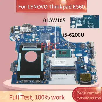 01AW105 01HY628 LENOVO Thinkpad E560 I5-6200U Sąsiuvinis Mainboard BE560 NM-A561 SR2EY DDR3 Laptopo Plokštė