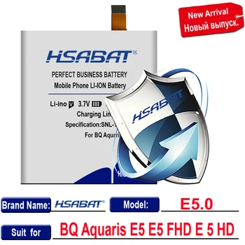 HSABAT Naujas Top Brand 4900mAh E5.0 baterija BQ Aquaris E5 E5 FHD E 5 HD nemokamas pristatymas