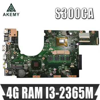 Akmey su 4G RAM I3-2365M S300CA Nešiojamojo kompiuterio motininė plokštė, Skirta 