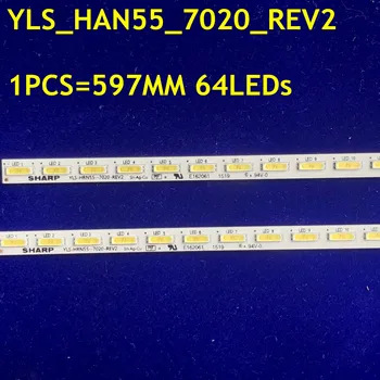 597MM LED Backlight 64LEDs Už Sha rp XBR-55X850C KD-55X8500C 75.P3C08G001 15A09N SYV5541 YLS_HAN55_7020_REV2 HRN55 KD-55X8509C